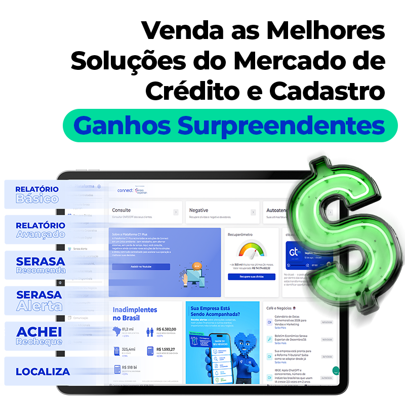 Seja parceiro Connect: venda soluções de crédito e cadastro com ganhos surpreendentes